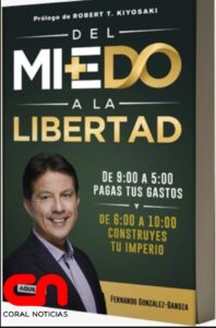 Fernando González representante de Robert Kiyosaki trae Libertad Financiera a los latinos con “Del Miedo a la Libertad”