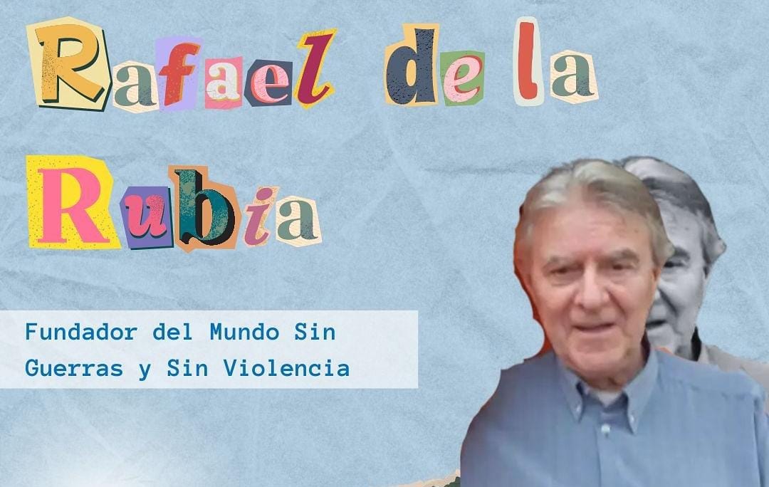 Rafael de la Rabia, Fundador del Mundo Sin Guerras y Sin Violencia