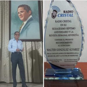 RADIO CRISTAL Y LA REVISTA SEMANAL RIVEREÑA RECONOCIERON MÉRITOS DEL PERIODISTA WALTER GONZÁLEZ, EN EL 67 ANIVERSARIO DE FUNDACIÓN DE LA EMISORA MÁS POPULAR DEL PAÍS.