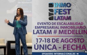 Mentalidad y escalabilidad empresarial inmobiliaria más grande de latinoamérica “InmoFest Latam”, que se celebrará los días 17 y 18 de agosto de 2024 