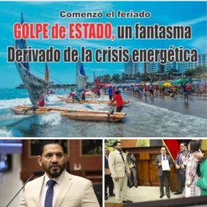 Comenzó el feriado GOLPE DE ESTADO, UN FANTASMADERIVADO DE LA CRISIS ENERGÉTICA
