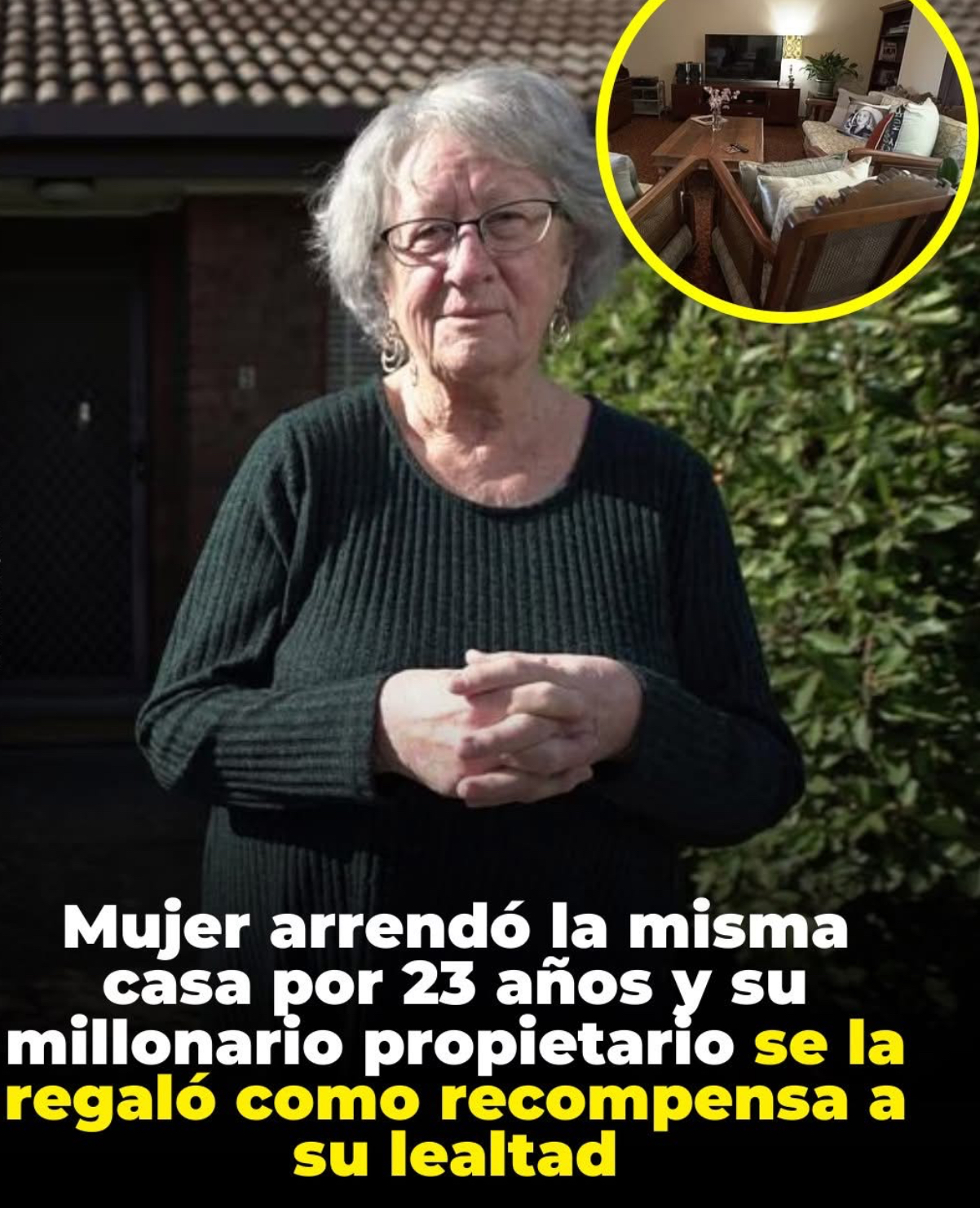 Vivió durante 23 años en la misma pequeña casa arrendada