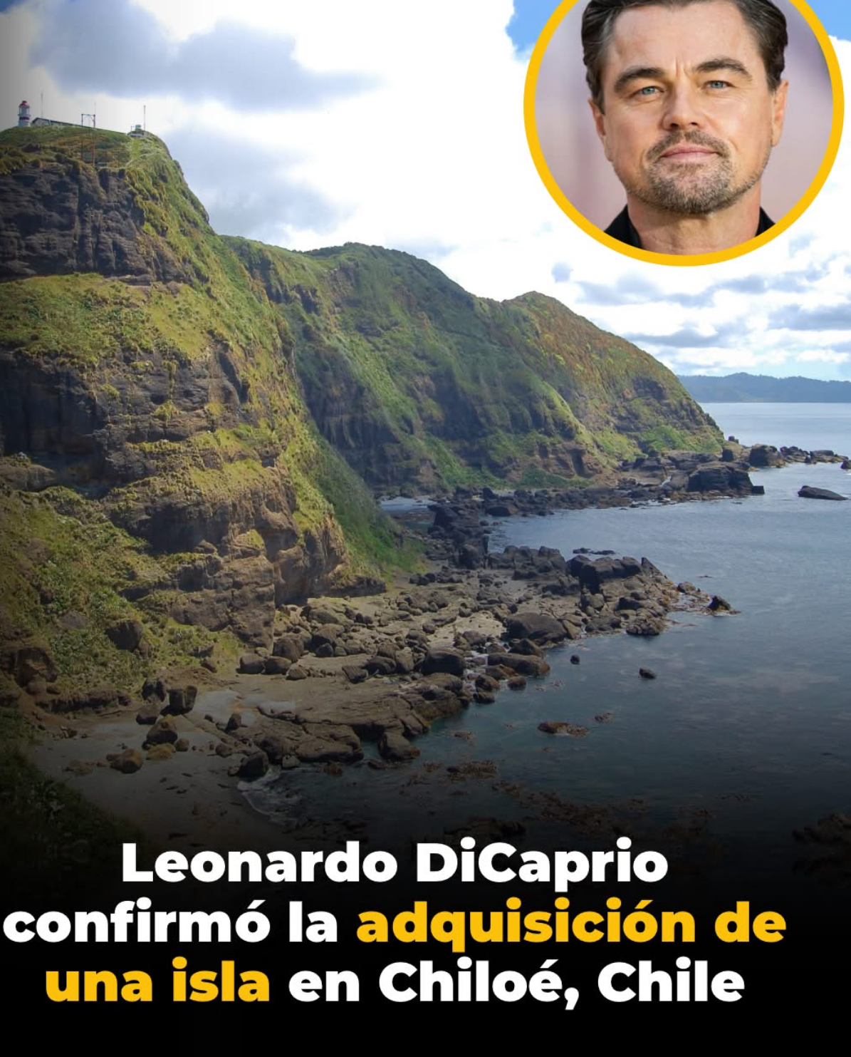 DiCaprio confirmó la adquisición de la Isla Guafo por parte de la organización internacional
