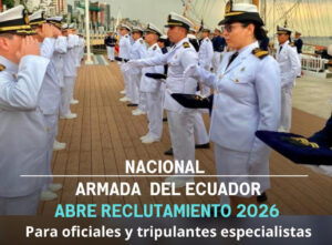 ARMADA DEL ECUADOR ABRE RECLUTAMIENTO PARA OFICIALES Y TRIPULANTES ESPECIALISTAS 2026 !!