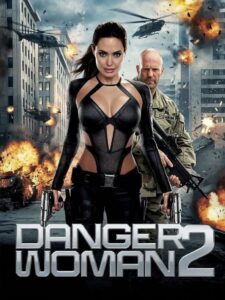 🎬 Danger Woman 2 (2025)