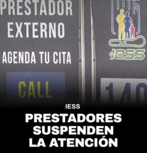 LOS PRESTADORES EXTERNOS DEL IESS SUSPENDEN LA ATENCIÓN