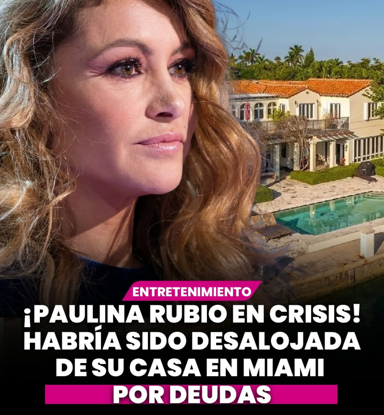 Paulina Rubio habría sido desalojada de su casa en Miami