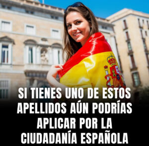 Apellidos de origen español podrían tener una vía para solicitar la ciudadanía