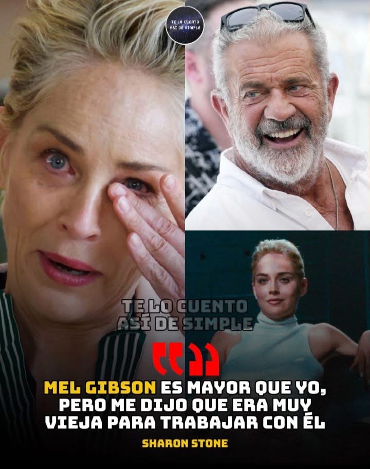 Mel Gibson me dijo hace 20 años que era demasiado vieja para actuar