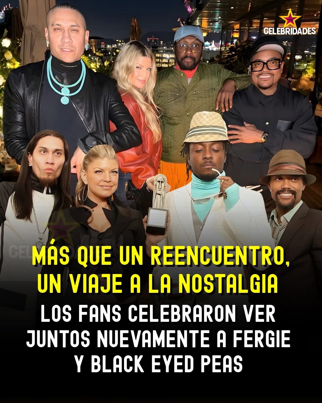 Fergie y los integrantes de Black Eyed Peas juntos otra vez