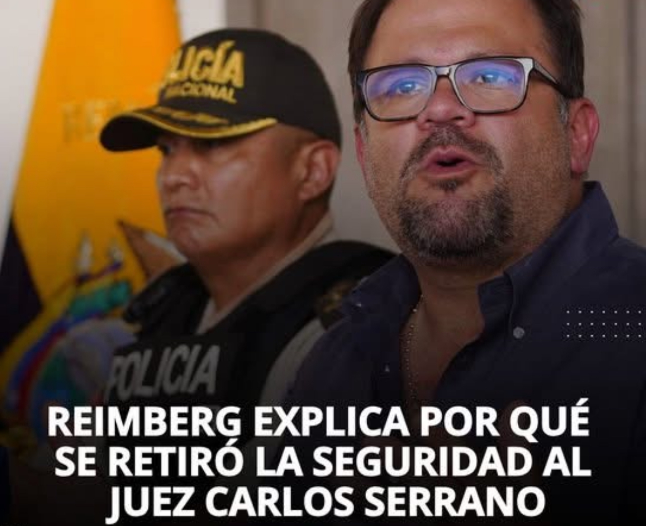 MINISTRO DEL INTERIOR JOHN REIMBERG EXPLICA POR QUÉ SE RETIRÓ LA SEGURIDAD AL JUEZ ANTICORRUPCIÓN CARLOS SERRANO