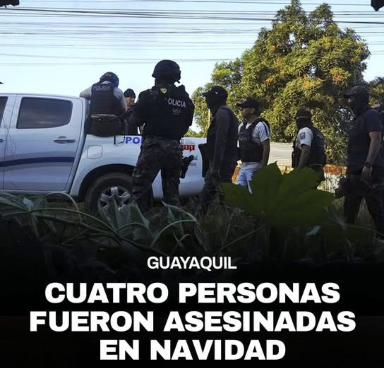 CUATRO PERSONAS FUERON ASESINADAS EN LAS PRIMERAS HORAS DEL 25 DE DICIEMBRE EN GUAYAQUIL