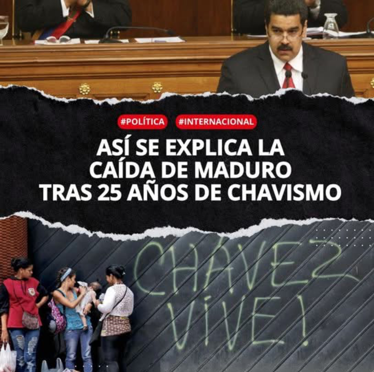 LA CAÍDA DE NICOLÁS MADURO TRAS 25 AÑOS DE CHAVISMO EN VENEZUELA