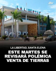 LA LIBERTAD DECIDIRÁ ESTE MARTES 13 DE ENERO SOBRE LA VENTA DE 93 HECTÁREAS