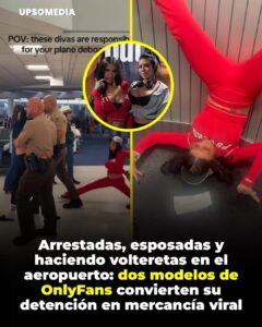 Sania Blanchard y Jordan Danne Lantry fueron arrestadas en el Aeropuerto de Miami tras causar desórdenes