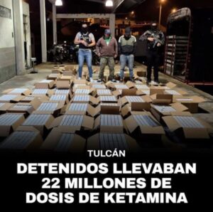 COLOMBIANO Y ECUATORIANO DETENIDOS CON MÁS DE 22 MILLONES DE DOSIS DE KATAMINA, EN TULCÁN