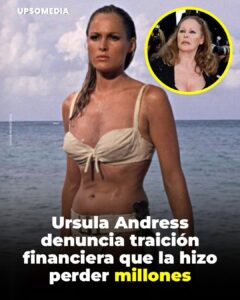 Ursula Andress, la primera “chica Bond”, denunció haber sido traicionada por un asesor financiero