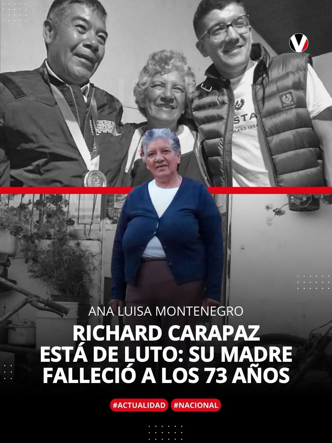 ￼FALLECE ANA LUISA MONTENEGRO, MADRE DE RICHARD CARAPAZ, A LOS 73 AÑOS