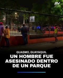 UN HOMBRE FUE ASESINADO DURANTE UN PARTIDO DE ECUAVOLEY EN EL GUASMO SUR, GUAYAQUIL
