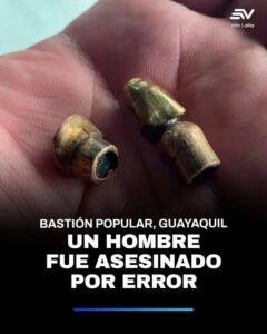 UN HOMBRE FUE ASESINADO POR ERROR TRAS PERSECUCIÓN DE CRIMINALES EN BASTIÓN POPULAR, GUAYAQUIL