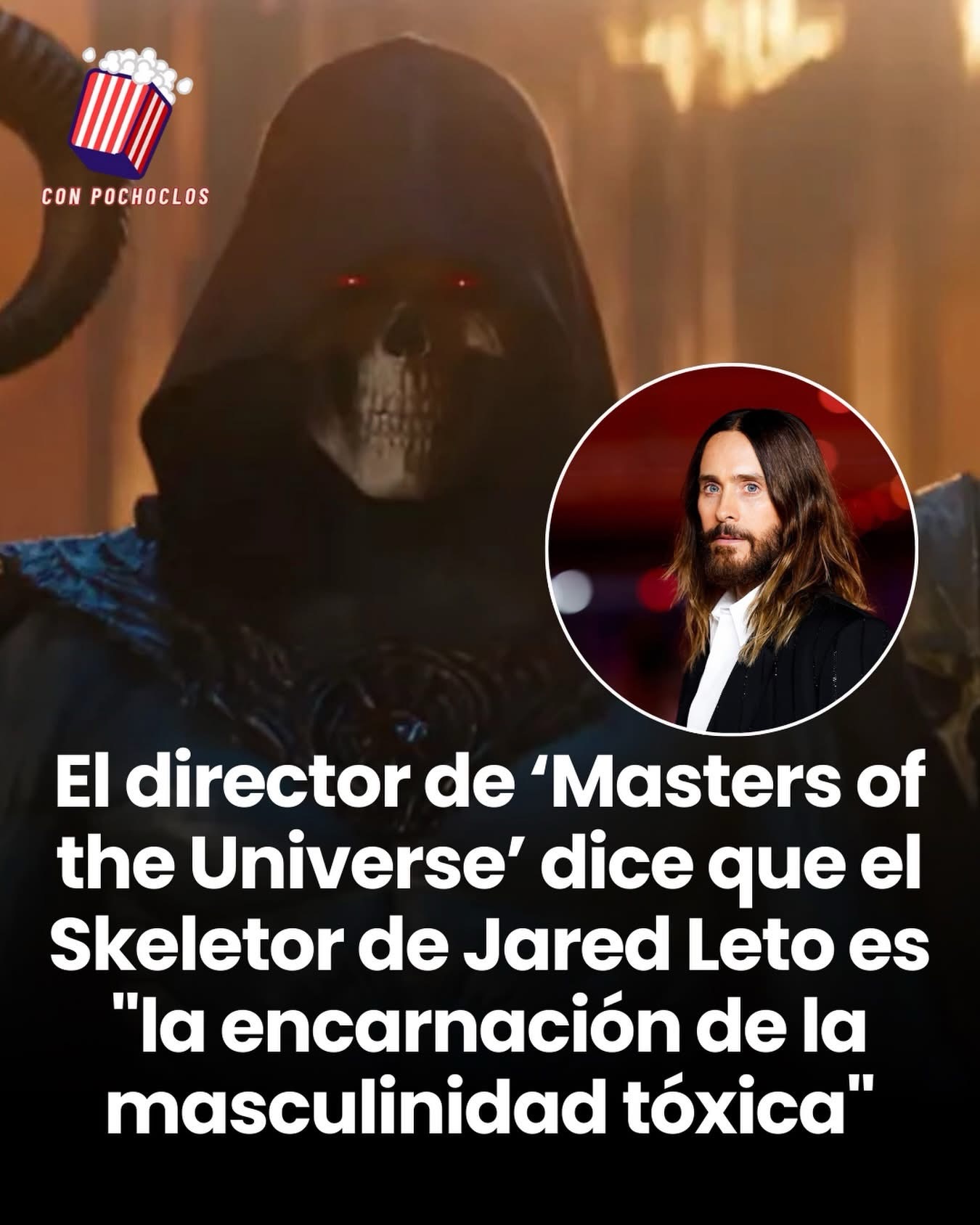 Skeletor de Jared Leto como “la encarnación de la masculinidad tóxica”