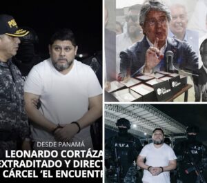LEONARDO CORTÁZAR FUE EXTRADITADO DE PANAMÁ Y SERÁ TRASLADADO A LA CÁRCEL “EL ENCUENTRO”