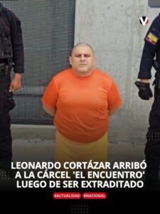 LEONARDO CORTÁZAR ARRIBÓ A LA CÁRCEL EL ENCENTRO