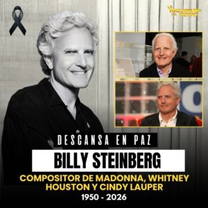 La música despide a uno de sus grandes creadores. Billy Steinberg falleció a los 75 años