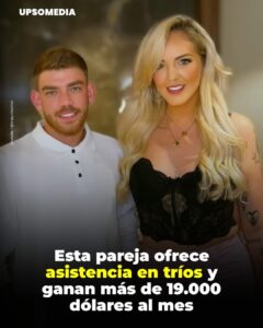 Pareja británica asegura generar más de 19.000 dólares mensuales ofreciendo “asistencia en tríos”