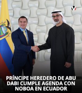 PRÍNCIPE HEREDERO DE ABU DABI CUMPLE AGENDA OFICIAL CON DANIEL NOBOA EN ECUADOR