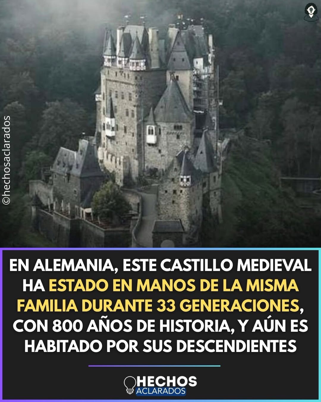 En Alemania, el castillo de Burg Eltz es uno de los pocos castillos medievales que ha permanecido en manos de la misma familia durante más de ocho siglos.