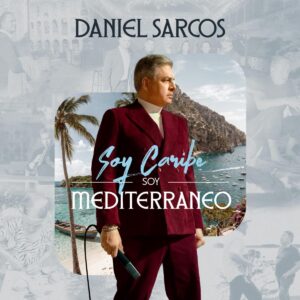 Daniel Sarcos, Yasmil Marrufo y Gilberto Ferrer  Reencuentran sus universos creativos en  “Soy Caribe, soy Mediterráneo”  Un documental musical sobre identidad, memoria y mestizaje sonoro.