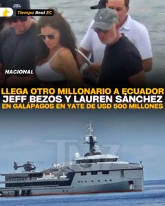 🌎🚢 Jeff Bezos y Lauren Sánchez recorren Galápagos en yate de USD 500 millones, tras paso reciente de Mark Zuckerberg