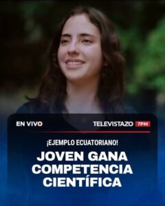 MATEA CAÑIZARES, DE 18 AÑOS, GANÓ UN PRESTIGIOSO PREMIO CIENTÍFICO MUNDIAL