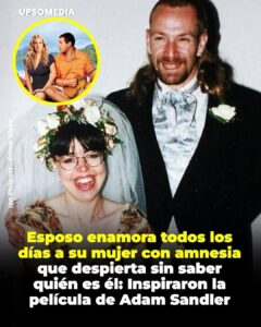 Su historia inspiró la película “Como si fuera la primera vez”