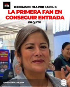 LA PRIMERA FAN EN CONSEGUIR ENTRADA EN QUITO