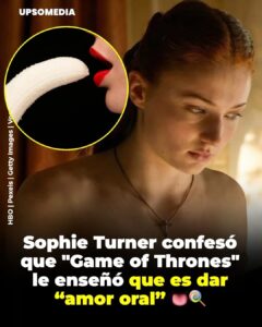 Sophie Turner dejó a todos con la boca abierta al confesar que era tan “inocente” que no sabía lo que era el “amor oral”