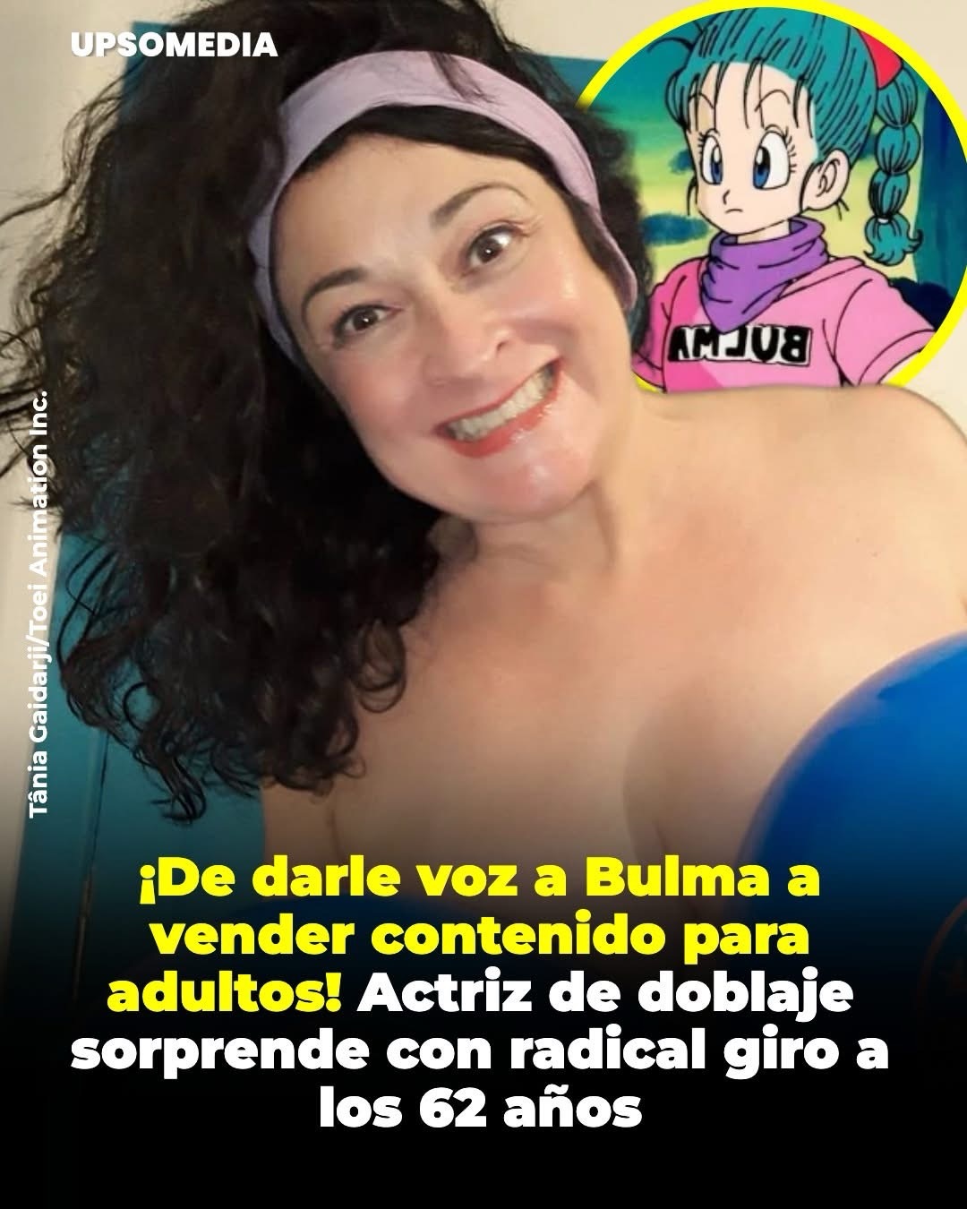 Tânia Gaidarji, la actriz de doblaje brasileña que durante años ha dado voz a Bulma en Dragon Ball, dejó a muchos fans con la boca abierta tras iniciar una nueva faceta ligada al contenido para adultos.