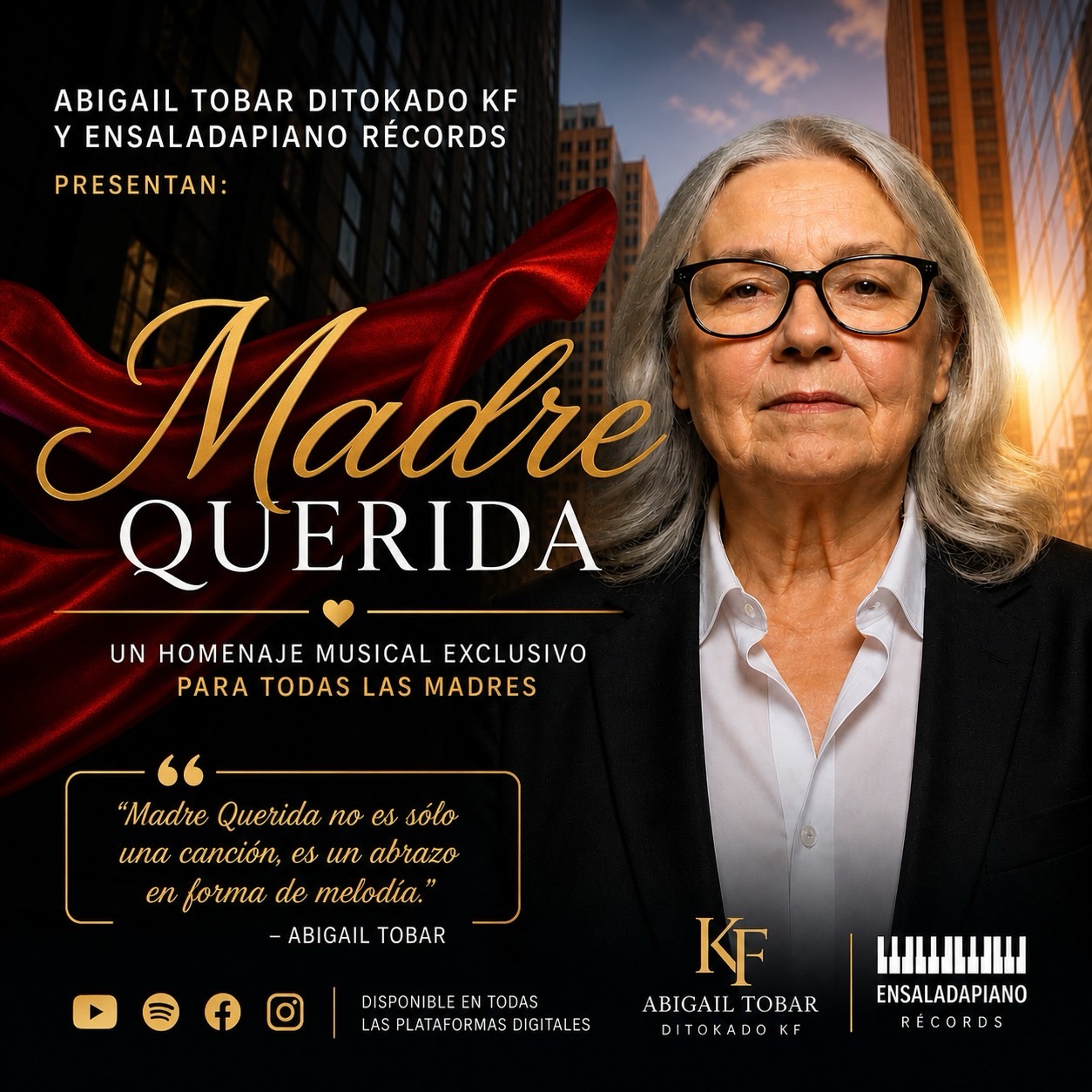 OFICIAL ABIGAIL TOBAR DITOKADO KF Y ENSALADAPIANO RÉCORDS PRESENTAN: “MADRE QUERIDA”, UN HOMENAJE MUSICAL EXCLUSIVO PARA TODAS LAS MADRES