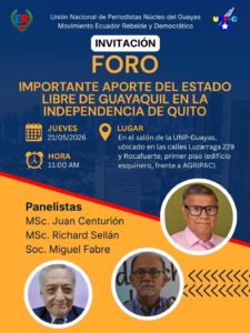 Foro “Importante aporte del Estado libre de Guayaquil en la independencia de Quito”.