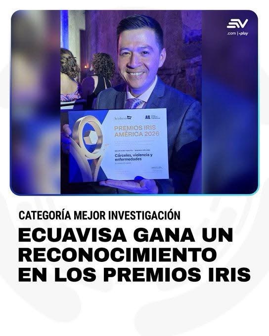 ECUAVISA RECIBE RECONOCIMIENTO POR INVESTIGACIÓN SOBRE CÁRCELES