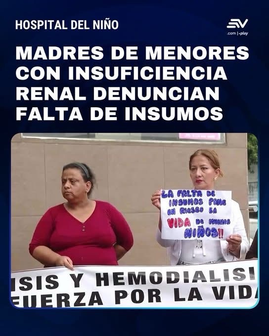 MADRES DE MENORES CON INSUFICIENCIA RENAL PROTESTAN POR FALTA DE INSUMOS EN EL HOSPITAL DEL NIÑO DE GUAYAQUIL