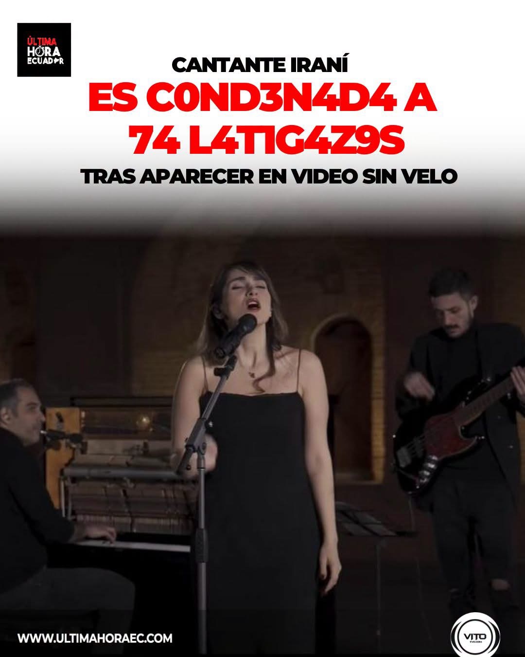 Cantante iraní fue condenada a 74 latigazos