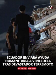 NOBOA ANUNCIA EL ENVÍO DE AYUDA HUMANITARIA A VENEZUELA TRAS DEVASTADORES TERREMOTOS