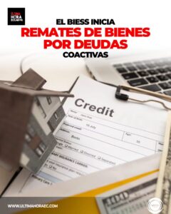 El Biess iniciará en julio de 2026 el remate de departamentos  y casas por procesos coactivos.