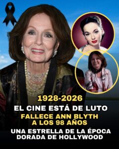 Ann Blyth,  falleció a los 98 años