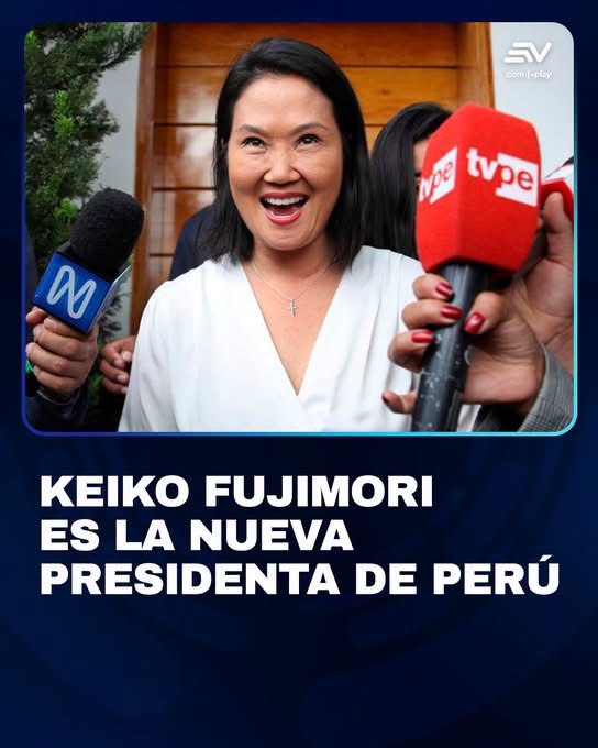 KEIKO FUJIMORI ES LA NUEVA PRESIDENTA DEL PERÚ TRAS CONCLUIR EL CÓMPUTO 100 % DE LOS VOTOS DE LA SEGUNDA VUELTA