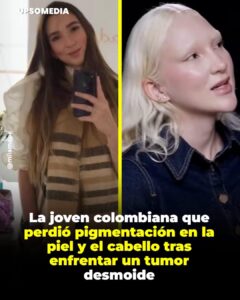 Un tumor desmoide que la llevó a cirugías, quimioterapia y un proceso que transformó su apariencia física.