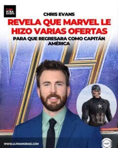 Chris Evans reveló que Marvel Studios le presentó varias propuestas