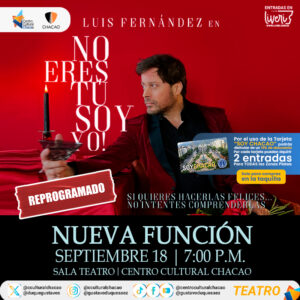 EL CENTRO CULTURAL CHACAO ANUNCIA REPROGRAMACIÓNDE SU CARTELERA TEATRAL